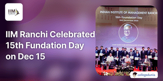 IIM Ranchi Celebrated 15th Fundation Day on Dec 15; Check Details Here